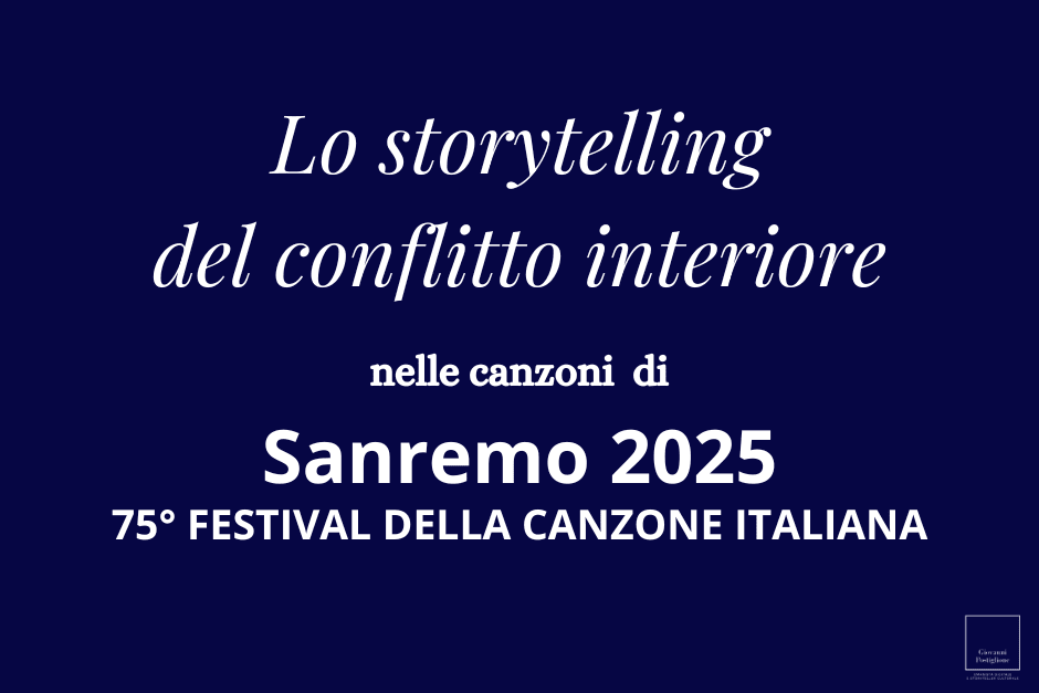 SANREMO 2025 – Lo storytelling dell’eroe in conflitto nei testi delle canzoni