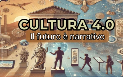 Digital storytelling: una narrazione più coinvolgente per musei e turismo culturale