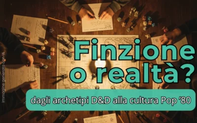 Stranger Things: archetipi, narrazione e gioco di ruolo