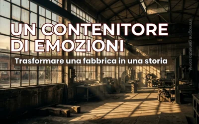 Come raccontare una fabbrica con lo storytelling