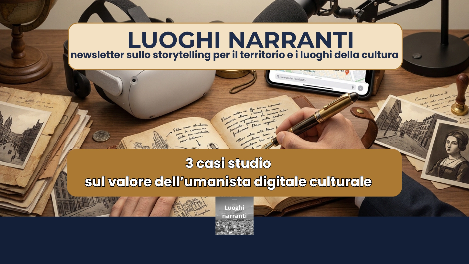 Luoghi Narranti Newsletter 10 - copertina copertina edizione 10 newsletter LinkedIn Luoghi Narranti
